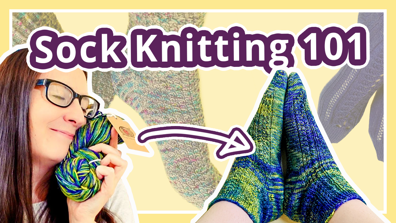 Knitting socks - everything you need to know!